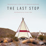 The Last Stop: Vanishing Rest Stops of the American Roadside Book