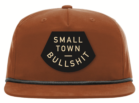 Small Town Bullshit - Patch Hat